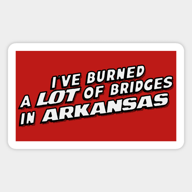 Burned Bridges in Ark Magnet by rt-shirts